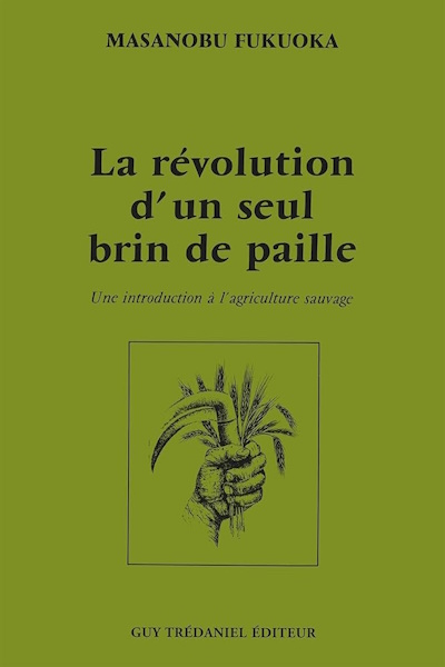 La revolution d'un seul brin de paille de Masanobu Fukuoka
