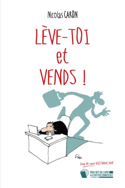 Lève-toi et Vends de Nicolas Caron