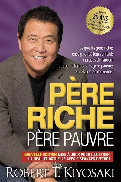 Père riche, père pauvre de Robert T. Kiyosaki